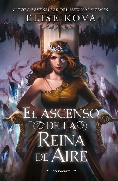 EL ASCENSO DE LA REINA DE AIRE | 9788410085862 | KOVA, ELISE | Llibreria Ombra | Llibreria online de Rubí, Barcelona | Comprar llibres en català i castellà online
