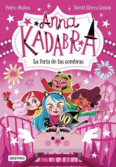 ANNA KADABRA 11. LA FERIA DE LAS SOMBRAS | 9788408269038 | MAÑAS, PEDRO | Llibreria Ombra | Llibreria online de Rubí, Barcelona | Comprar llibres en català i castellà online