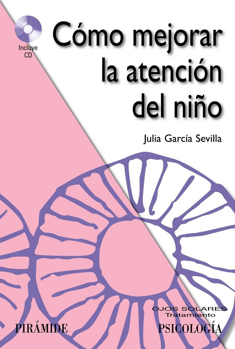 CÓMO MEJORAR LA ATENCIÓN DEL NIÑO + CD | 9788436827613 | JULIA GARCIA SEVILLA | Llibreria Ombra | Llibreria online de Rubí, Barcelona | Comprar llibres en català i castellà online