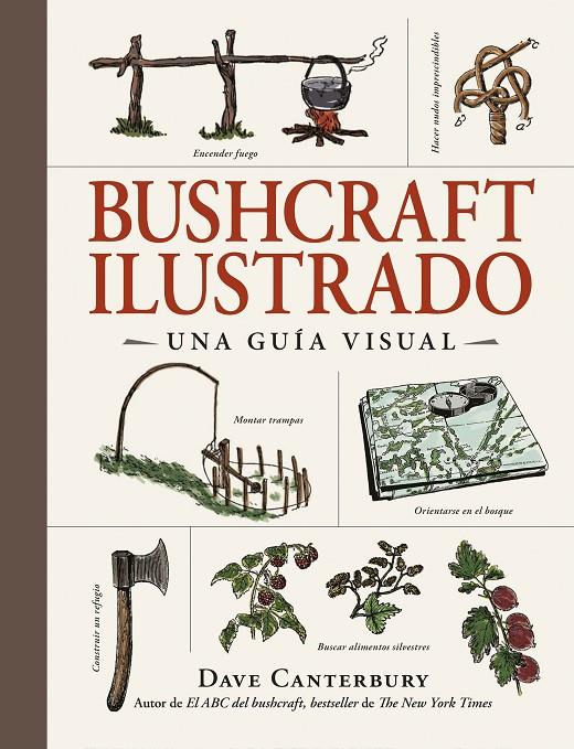 BUSHCRAFT ILUSTRADO | 9788408326670 | CANTERBURY, DAVE | Llibreria Ombra | Llibreria online de Rubí, Barcelona | Comprar llibres en català i castellà online
