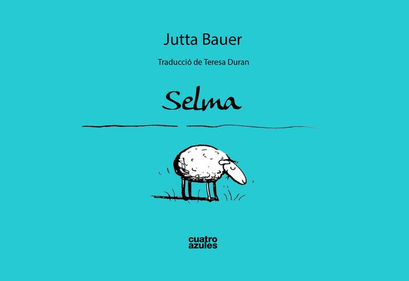 SELMA (CAT.) | 9788494186677 | BAUER, JUTTA | Llibreria Ombra | Llibreria online de Rubí, Barcelona | Comprar llibres en català i castellà online