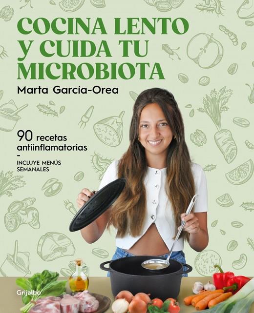 COCINA LENTO Y CUIDA TU MICROBIOTA | 9788425368660 | GARCÍA-OREA, MARTA | Llibreria Ombra | Llibreria online de Rubí, Barcelona | Comprar llibres en català i castellà online