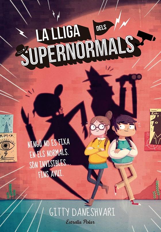 LA LLIGA DELS SUPERNORMALS | 9788416522323 | GITTY DANESHVARI | Llibreria Ombra | Llibreria online de Rubí, Barcelona | Comprar llibres en català i castellà online