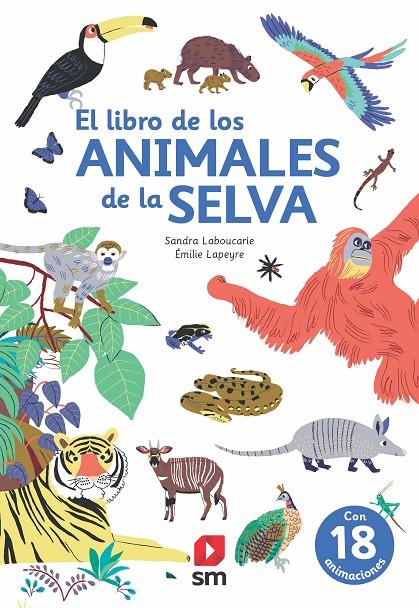 EL LIBRO DE LOS ANIMALES DE LA SELVA | 9788413188362 | LABOUCARIE, SANDRA | Llibreria Ombra | Llibreria online de Rubí, Barcelona | Comprar llibres en català i castellà online