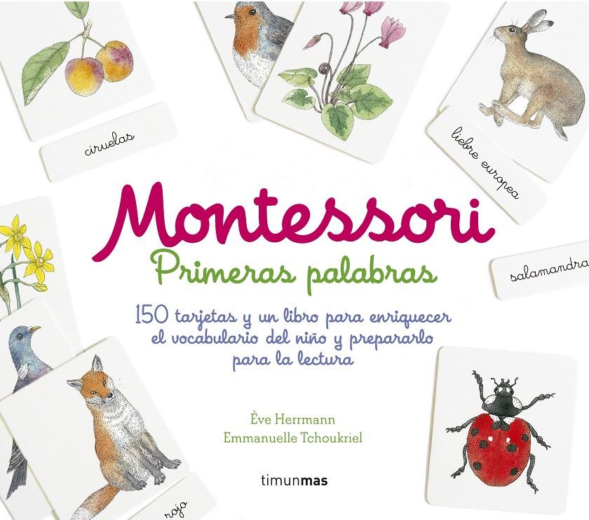 MONTESSORI. PRIMERAS PALABRAS | 9788408169215 | HERRMANN, ÈVE/TCHOUKRIEL, EMMANUELLE | Llibreria Ombra | Llibreria online de Rubí, Barcelona | Comprar llibres en català i castellà online