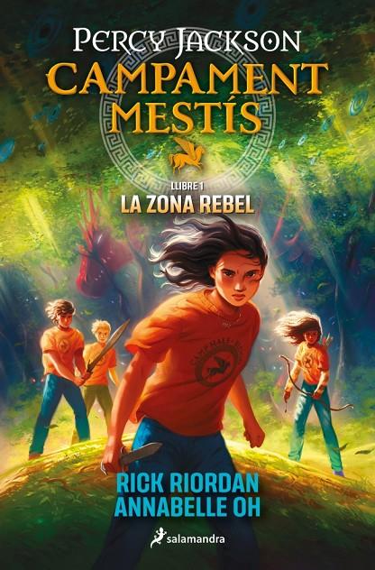 CAMPAMENT MESTÍS 1 - LA ZONA REBEL | 9788419868473 | RIORDAN, RICK/OH, ANNABELLE | Llibreria Ombra | Llibreria online de Rubí, Barcelona | Comprar llibres en català i castellà online