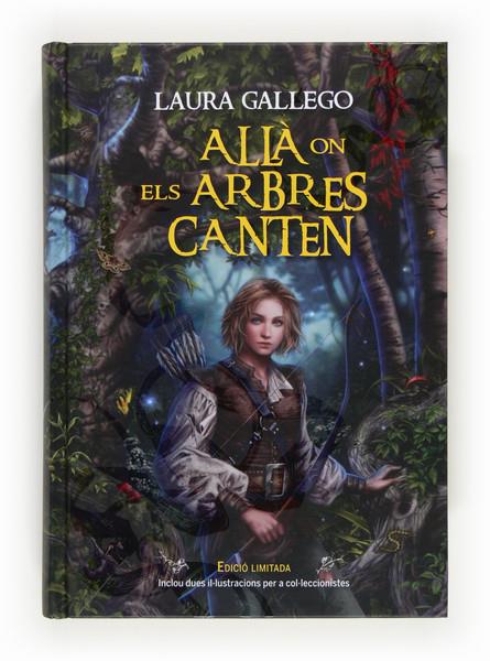 ALLA ON ELS ARBRES CANTEN | 9788466131162 | LAURA GALLEGO | Llibreria Ombra | Llibreria online de Rubí, Barcelona | Comprar llibres en català i castellà online