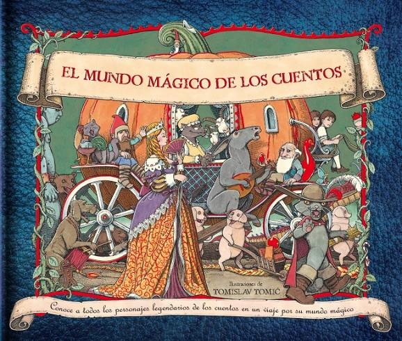 EL MUNDO MÁGICO DE LOS CUENTOS | 9788448836269 | TOMISLAV TOMIC | Llibreria Ombra | Llibreria online de Rubí, Barcelona | Comprar llibres en català i castellà online