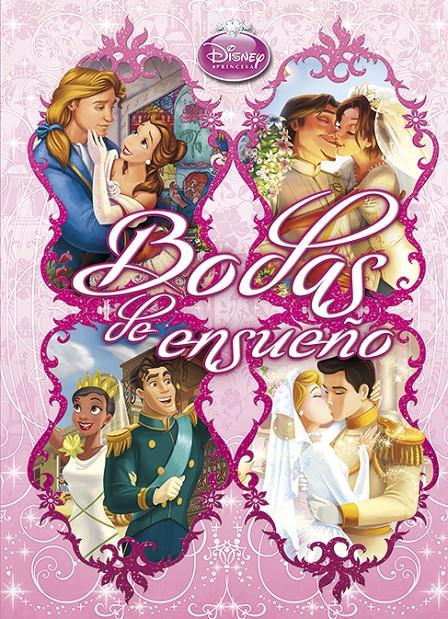 PRINCESAS. BODAS DE ENSUEÑO | 9788499513690 | DISNEY | Llibreria Ombra | Llibreria online de Rubí, Barcelona | Comprar llibres en català i castellà online