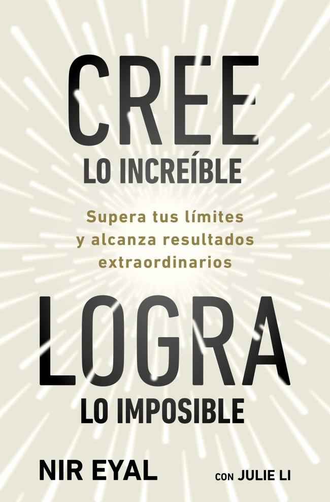 CREE LO INCREÍBLE, LOGRA LO IMPOSIBLE | 9791387513320 | EYAL, NIR/LI, JULIE | Llibreria Ombra | Llibreria online de Rubí, Barcelona | Comprar llibres en català i castellà online