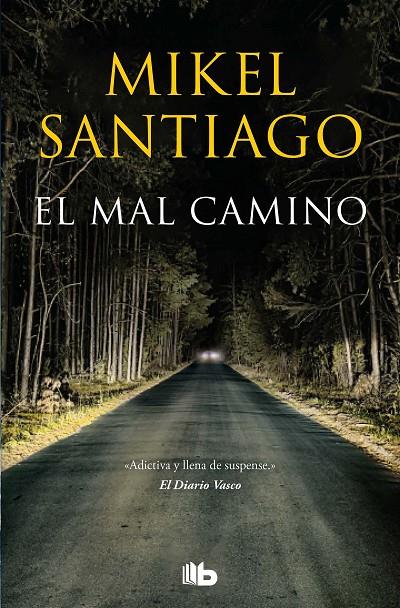 EL MAL CAMINO | 9788413143392 | SANTIAGO, MIKEL | Llibreria Ombra | Llibreria online de Rubí, Barcelona | Comprar llibres en català i castellà online