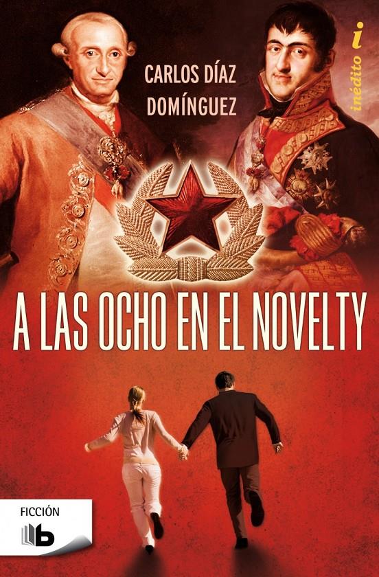 A LAS OCHO EN EL NOVELTY | 9788498729818 | CARLOS DIAZ DOMINGUEZ | Llibreria Ombra | Llibreria online de Rubí, Barcelona | Comprar llibres en català i castellà online