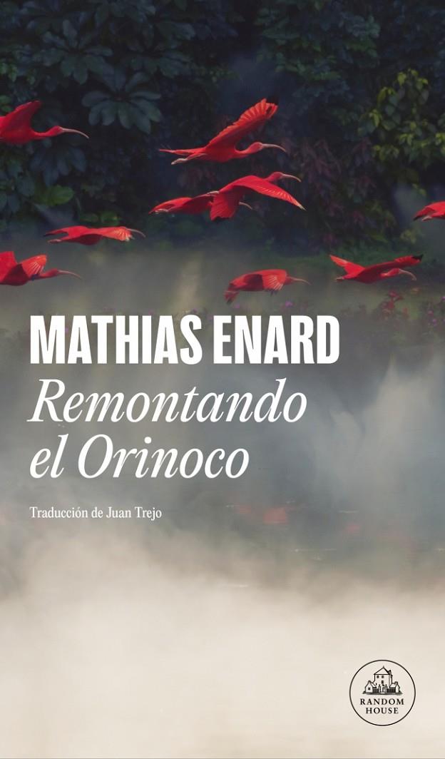REMONTANDO EL ORINOCO | 9788439740223 | ENARD, MATHIAS | Llibreria Ombra | Llibreria online de Rubí, Barcelona | Comprar llibres en català i castellà online