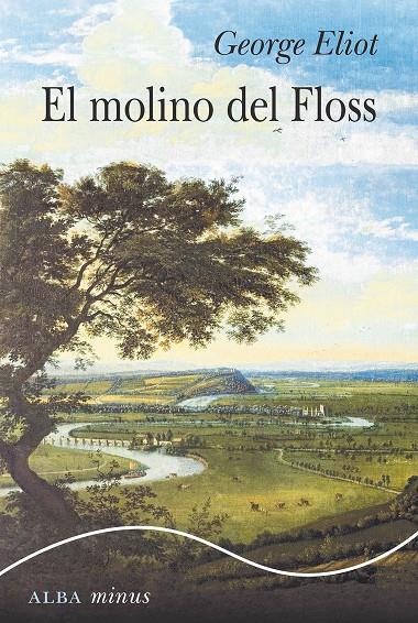 EL MOLINO DEL FLOSS | 9788490656006 | ELIOT, GEORGE | Llibreria Ombra | Llibreria online de Rubí, Barcelona | Comprar llibres en català i castellà online