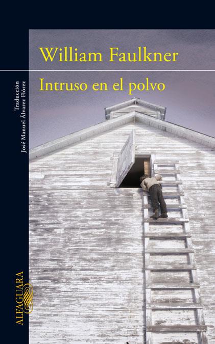 INTRUSO EN EL POLVO | 9788420475042 | FAULKNER, WILLIAM | Llibreria Ombra | Llibreria online de Rubí, Barcelona | Comprar llibres en català i castellà online