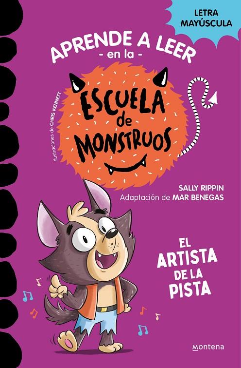 APRENDER A LEER EN LA ESCUELA DE MONSTRUOS 13 - EL ARTISTA DE LA PISTA | 9788419650641 | RIPPIN, SALLY | Llibreria Ombra | Llibreria online de Rubí, Barcelona | Comprar llibres en català i castellà online