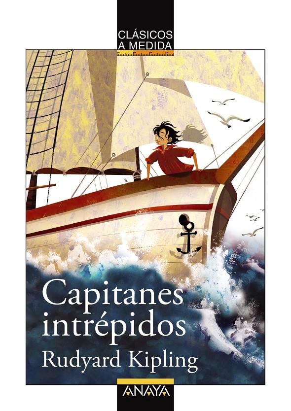CAPITANES INTRÉPIDOS | 9788467840087 | RUDYARD KIPLING | Llibreria Ombra | Llibreria online de Rubí, Barcelona | Comprar llibres en català i castellà online