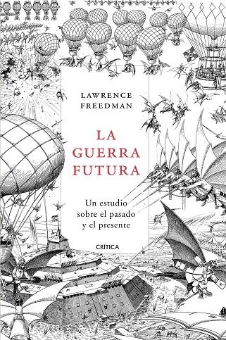 LA GUERRA FUTURA | 9788491990628 | FREEDMAN, LAWRENCE | Llibreria Ombra | Llibreria online de Rubí, Barcelona | Comprar llibres en català i castellà online