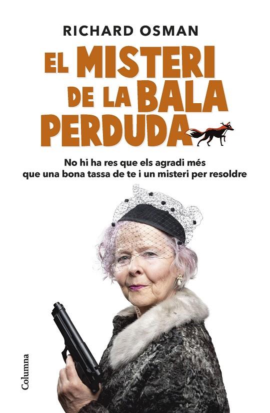 EL MISTERI DE LA BALA PERDUDA | 9788466429672 | OSMAN, RICHARD | Llibreria Ombra | Llibreria online de Rubí, Barcelona | Comprar llibres en català i castellà online