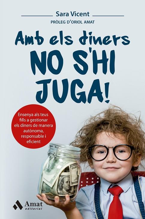 AMB ELS DINERS NO S’HI JUGA! | 9788419341983 | VICENT SANTAMARIA, SARA | Llibreria Ombra | Llibreria online de Rubí, Barcelona | Comprar llibres en català i castellà online