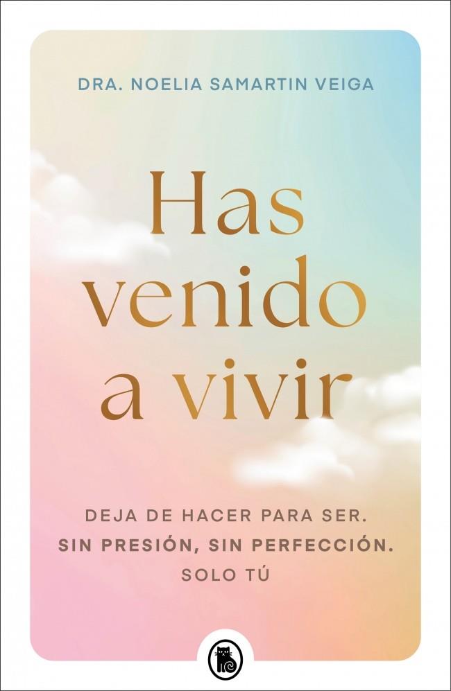 HAS VENIDO A VIVIR | 9788402430656 | SAMARTIN VEIGA, DRA. NOELIA | Llibreria Ombra | Llibreria online de Rubí, Barcelona | Comprar llibres en català i castellà online