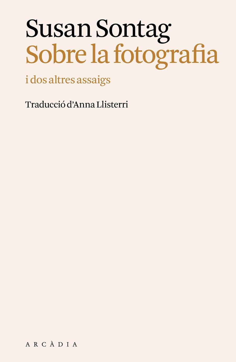 SOBRE LA FOTOGRAFIA | 9788412876680 | SONTAG, SUSAN | Llibreria Ombra | Llibreria online de Rubí, Barcelona | Comprar llibres en català i castellà online