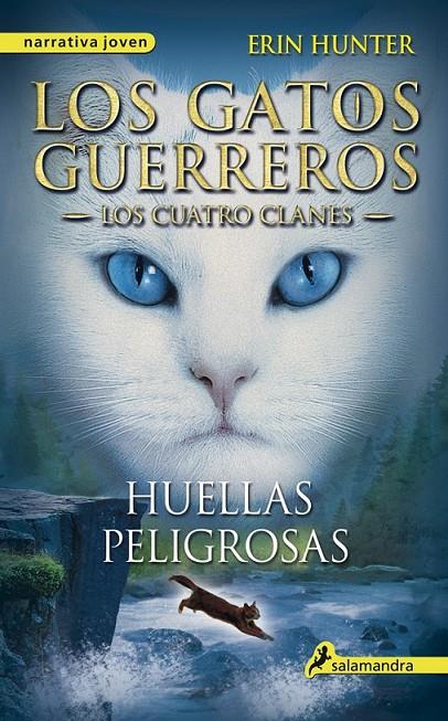 HUELLAS PELIGROSAS 5 LOS GATOS GUERREROS CUATRO CLANES   | 9788498385458 | HUNTER, ERIN | Llibreria Ombra | Llibreria online de Rubí, Barcelona | Comprar llibres en català i castellà online