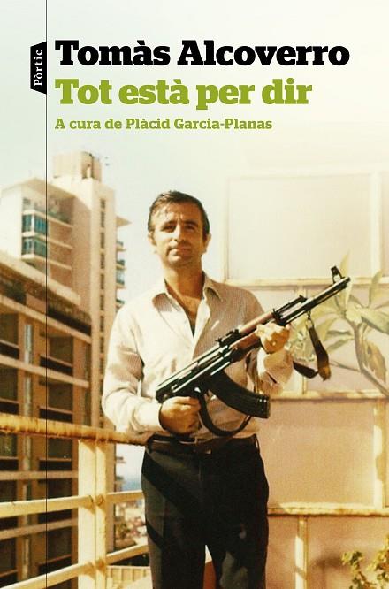 TOT ESTÀ PER DIR | 9788498094831 | ALCOVERRO, TOMÁS | Llibreria Ombra | Llibreria online de Rubí, Barcelona | Comprar llibres en català i castellà online