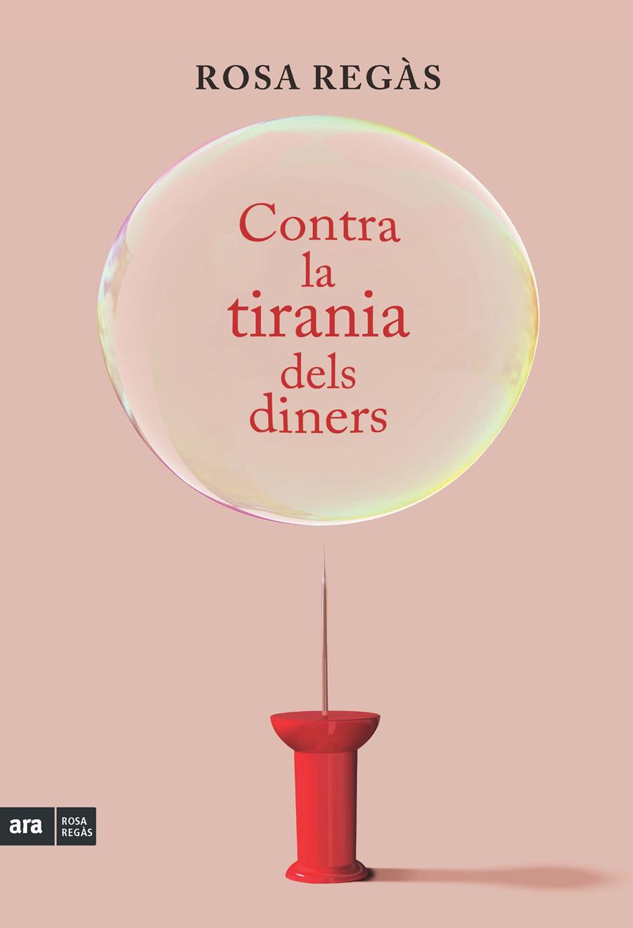 CONTRA LA TIRANIA DELS DINERS | 9788415224822 | ROSA REGAS | Llibreria Ombra | Llibreria online de Rubí, Barcelona | Comprar llibres en català i castellà online