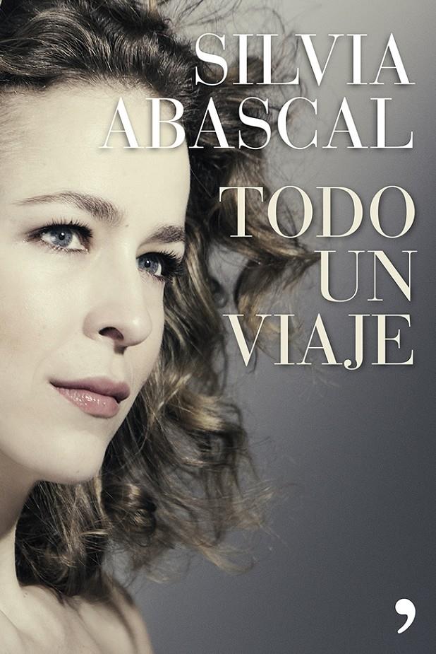TODO UN VIAJE | 9788499983042 | SILVIA ABASCAL | Llibreria Ombra | Llibreria online de Rubí, Barcelona | Comprar llibres en català i castellà online