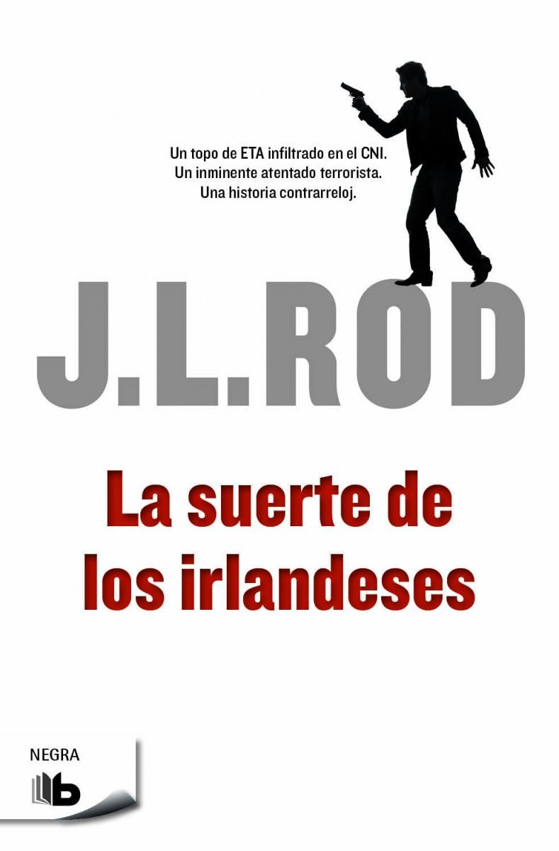 LA SUERTE DE LOS IRLANDESES | 9788490701553 | ROD, J.L. | Llibreria Ombra | Llibreria online de Rubí, Barcelona | Comprar llibres en català i castellà online