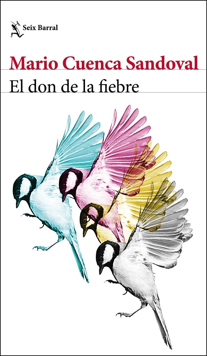 EL DON DE LA FIEBRE | 9788432233371 | CUENCA SANDOVAL, MARIO | Llibreria Ombra | Llibreria online de Rubí, Barcelona | Comprar llibres en català i castellà online