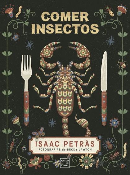 COMER INSECTOS | 9788408204466 | PETRÀS, ISAAC | Llibreria Ombra | Llibreria online de Rubí, Barcelona | Comprar llibres en català i castellà online