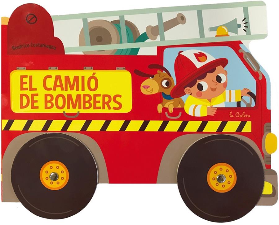 EL CAMIÓ DE BOMBERS | 9788424659677 | COSTAMAGNA, BEATRICE | Llibreria Ombra | Llibreria online de Rubí, Barcelona | Comprar llibres en català i castellà online