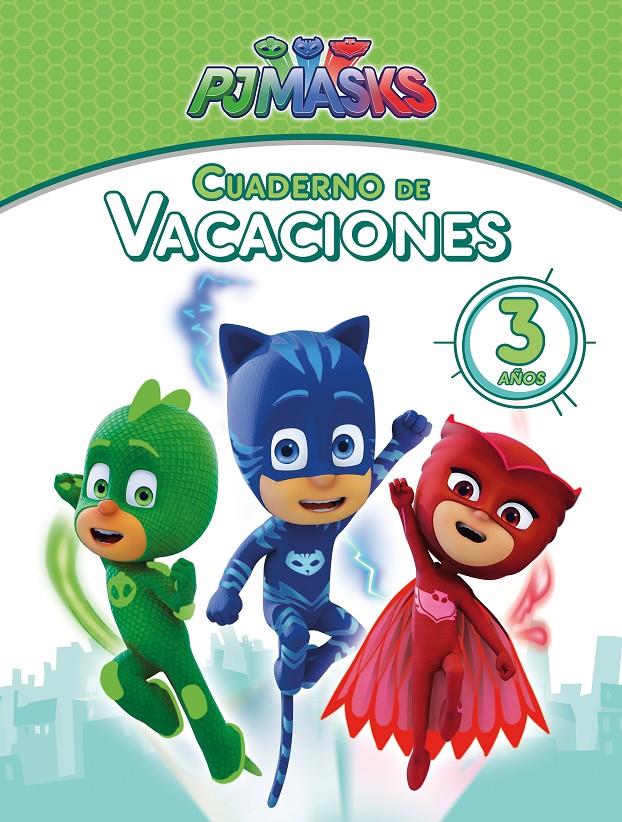 PJ MASKS. CUADERNO DE VACACIONES - 3 AÑOS (CUADERNOS DE VACACIONES DE PJ MASKS) | 9788448850074 | VARIOS AUTORES | Llibreria Ombra | Llibreria online de Rubí, Barcelona | Comprar llibres en català i castellà online