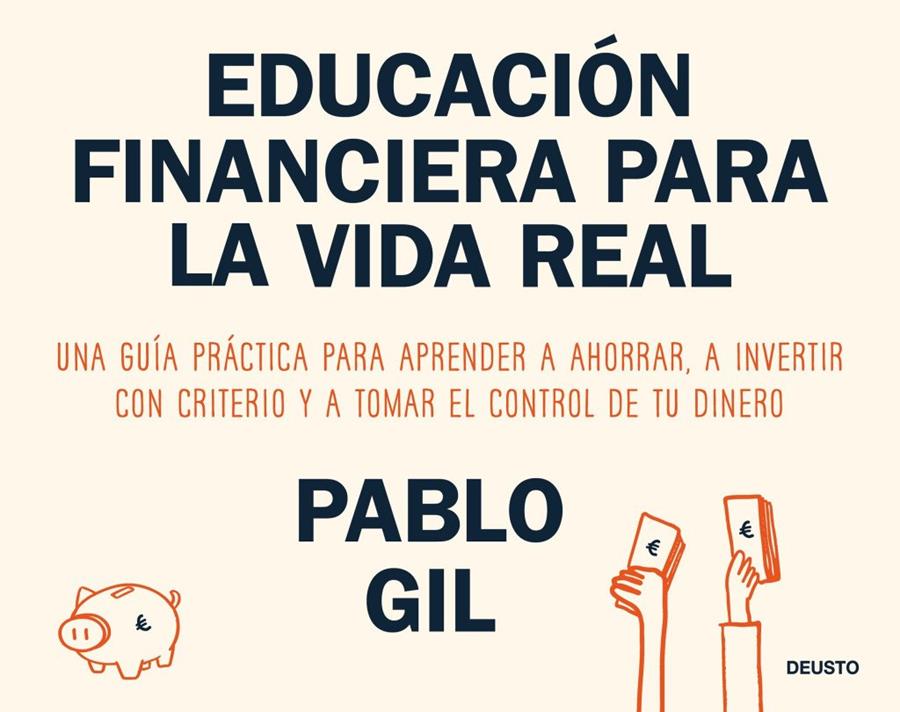 EDUCACIÓN FINANCIERA PARA LA VIDA REAL | 9788423440733 | GIL, PABLO | Llibreria Ombra | Llibreria online de Rubí, Barcelona | Comprar llibres en català i castellà online