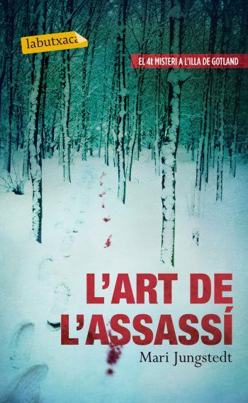 L'ART DE L'ASSASSI | 9788499305752 | MARI JUNGSTEDT | Llibreria Ombra | Llibreria online de Rubí, Barcelona | Comprar llibres en català i castellà online