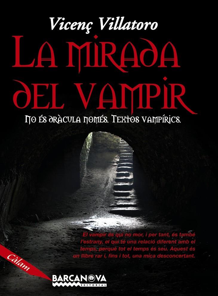 LA MIRADA DEL VAMPIR | 9788448919757 | VILLATORO LAMOLLA, VICENÇ | Llibreria Ombra | Llibreria online de Rubí, Barcelona | Comprar llibres en català i castellà online