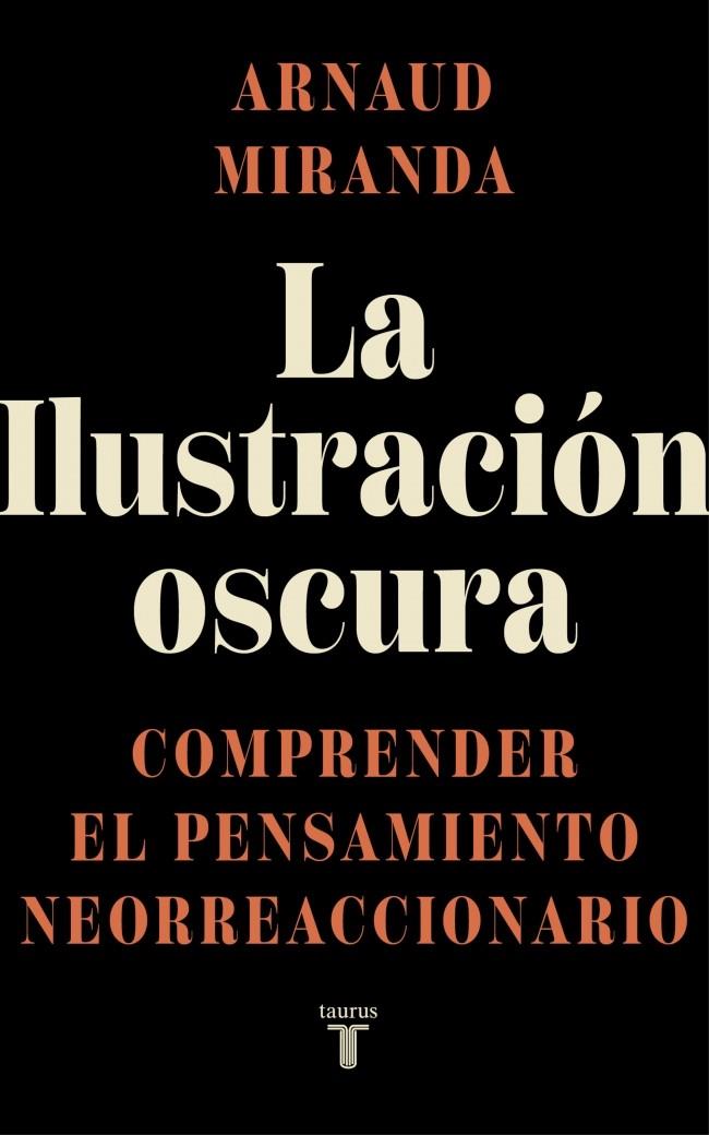 LA ILUSTRACIÓN OSCURA | 9788430629459 | MIRANDA, ARNAUD | Llibreria Ombra | Llibreria online de Rubí, Barcelona | Comprar llibres en català i castellà online
