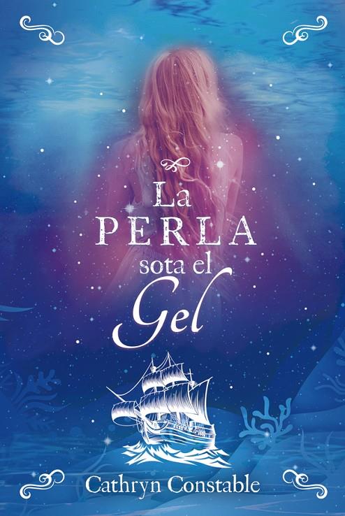 LA PERLA SOTA EL GEL | 9788424667559 | CATHRYN CONSTABLE | Llibreria Ombra | Llibreria online de Rubí, Barcelona | Comprar llibres en català i castellà online