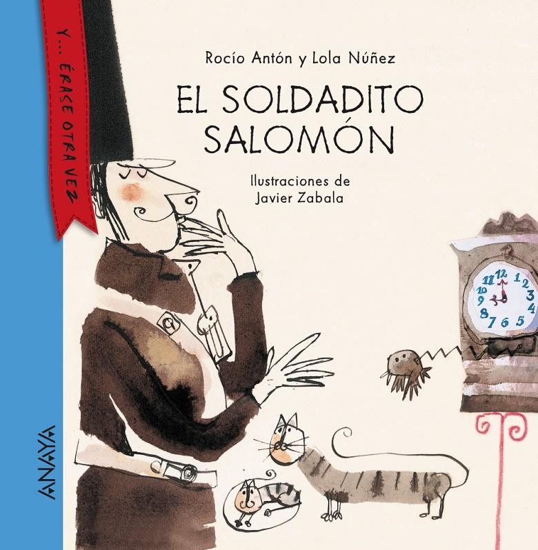 EL SOLDADITO SALOMÓN | 9788467860825 | ROCIO ANTON - LOLA NUÑEZ | Llibreria Ombra | Llibreria online de Rubí, Barcelona | Comprar llibres en català i castellà online