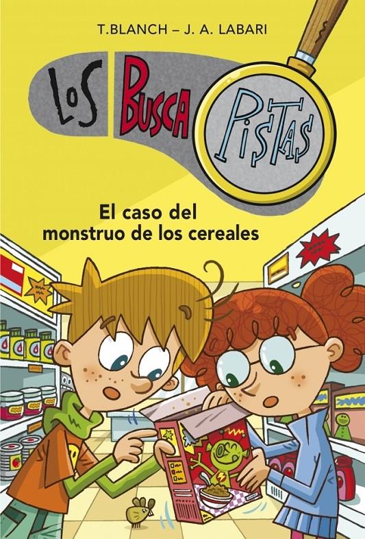 LOS BUSCAPISTAS 6 EL CASO DEL MONSTRUO DE LOS CEREALES | 9788490431528 | BLANCH - LABARI | Llibreria Ombra | Llibreria online de Rubí, Barcelona | Comprar llibres en català i castellà online