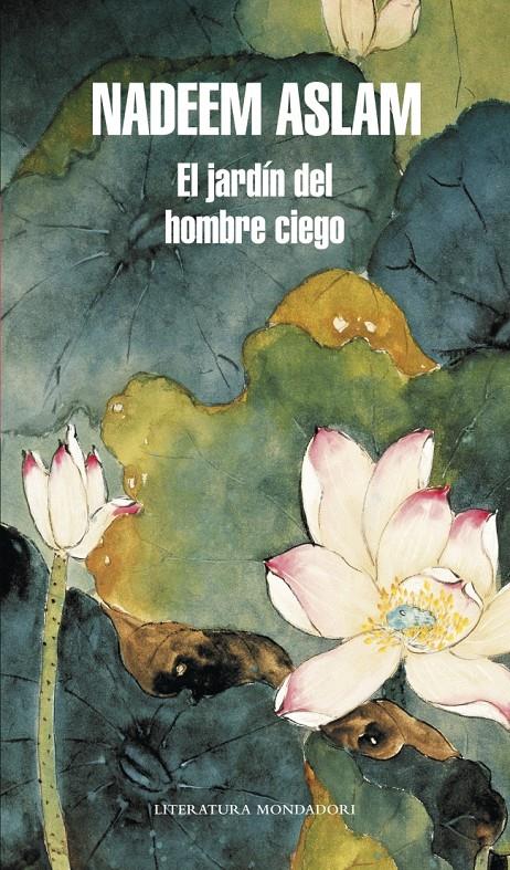 EL JARDÍN DE UN HOMBRE CIEGO | 9788439727095 | ASLAM,NADEEM | Llibreria Ombra | Llibreria online de Rubí, Barcelona | Comprar llibres en català i castellà online