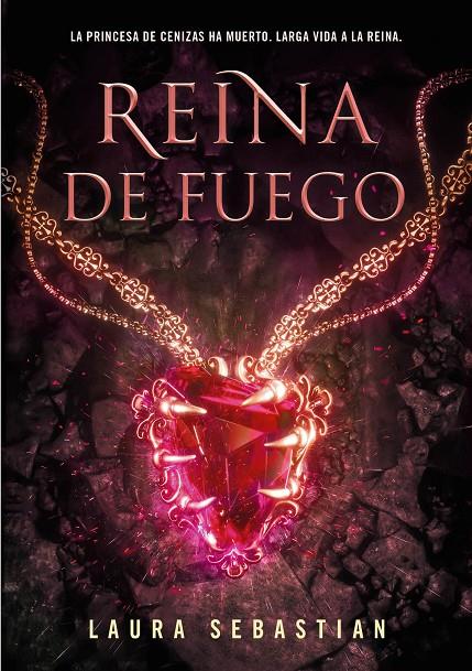 REINA DE FUEGO (PRINCESA DE CENIZAS 3) | 9788418318443 | SEBASTIAN, LAURA | Llibreria Ombra | Llibreria online de Rubí, Barcelona | Comprar llibres en català i castellà online