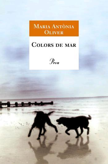 COLORS DE MAR | 9788484379560 | OLIVER CABRER, MARÍA ANTÒNIA | Llibreria Ombra | Llibreria online de Rubí, Barcelona | Comprar llibres en català i castellà online