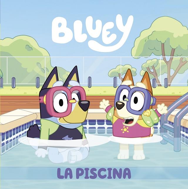 BLUEY - LA PISCINA (EDICIÓN EN ESPAÑOL) | 9788448863999 | BLUEY | Llibreria Ombra | Llibreria online de Rubí, Barcelona | Comprar llibres en català i castellà online