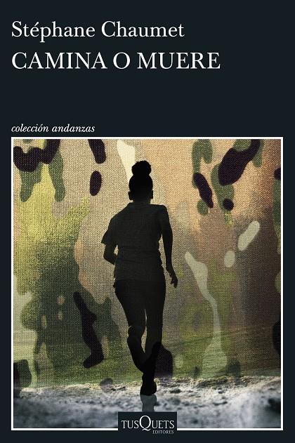 CAMINA O MUERE | 9788411078412 | CHAUMET, STÉPHANE | Llibreria Ombra | Llibreria online de Rubí, Barcelona | Comprar llibres en català i castellà online