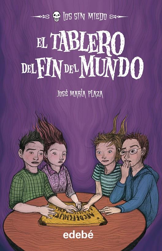 LOS SIN MIEDO 10. EL TABLERO DEL FIN DEL MUNDO | 9788468309347 | PLAZA PLAZA, JOSÉ MARÍA | Llibreria Ombra | Llibreria online de Rubí, Barcelona | Comprar llibres en català i castellà online