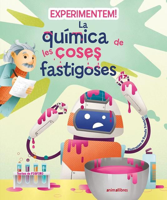 EXPERIMENTEM! LA QUÍMICA DE LES COSES FASTIGOSES | 9788419659200 | FOSFORO | Llibreria Ombra | Llibreria online de Rubí, Barcelona | Comprar llibres en català i castellà online