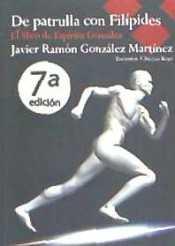 DE PATRULLA CON FILÍPIDES | 9788491261544 | GONZÁLEZ MARTÍNEZ, JAVIER RAMÓN | Llibreria Ombra | Llibreria online de Rubí, Barcelona | Comprar llibres en català i castellà online